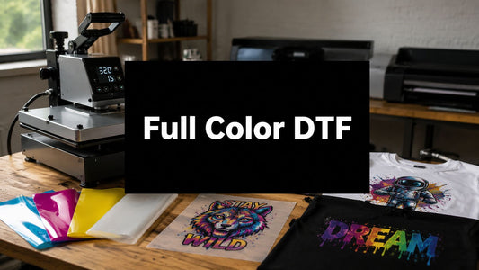 Full Color Heat Transfers: The Complete Guide to DTF