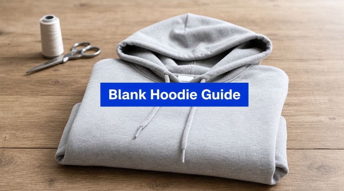 High Quality Blank Hoodies: Your 2026 Apparel Guide